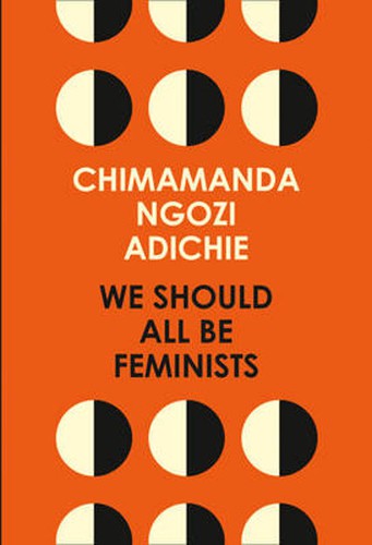 We Should All Be Feminists (2014, HarperCollins Publishers Australia)