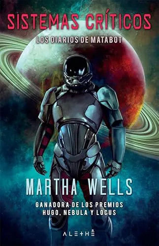 Martha Wells: Sistemas críticos (Spanish language, 2019, Alethé Ediciones)
