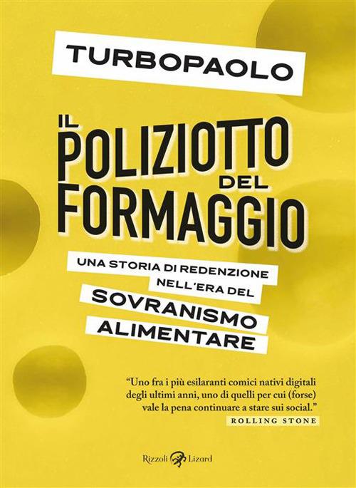 TurboPaolo: Il poliziotto del formaggio