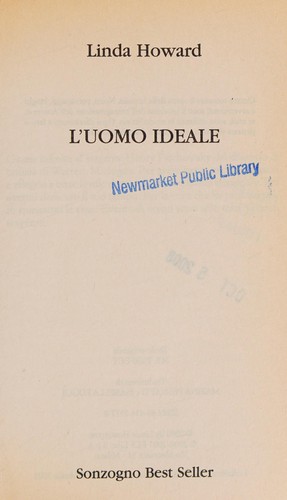 Linda Howard: L'uomo ideale (Italian language, 2003, [Sonzogno best seller])
