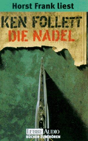 Die Nadel. 4 Cassetten. Gekürzte Fassung. (AudiobookFormat, German language, 1996, Lübbe)