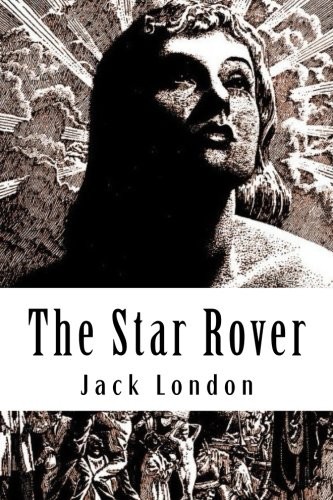 The Star Rover (Paperback, 2018, CreateSpace Independent Publishing Platform)