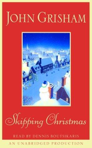 Skipping Christmas (John Grishham) (AudiobookFormat, 2002, RH Audio)