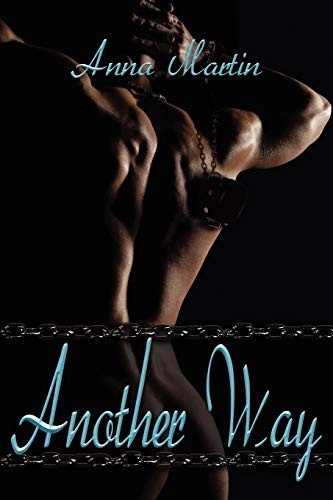 Another Way (Paperback, 2011, Dreamspinner Press LLC)