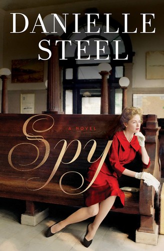 Danielle Steel: Spy (2019, Delacorte Press)