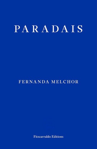 Fernanda Melchor, Sophie Hughes: Paradais (Paperback, Fitzcarraldo Editions)