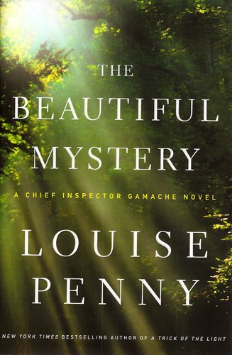 Beautiful Mystery (2013, St. Martin's Press)