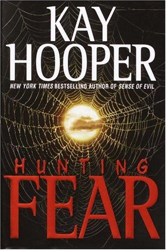 Kay Hooper: Hunting fear (2004, Bantam Books, Bantam)