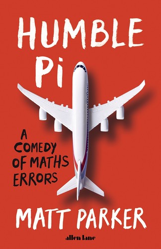 Humble Pi (Paperback, 2020, Penguin Books, Limited)