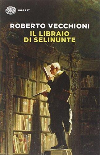 Roberto Vecchioni: Il libraio di Selinunte (Italian language, 2014)