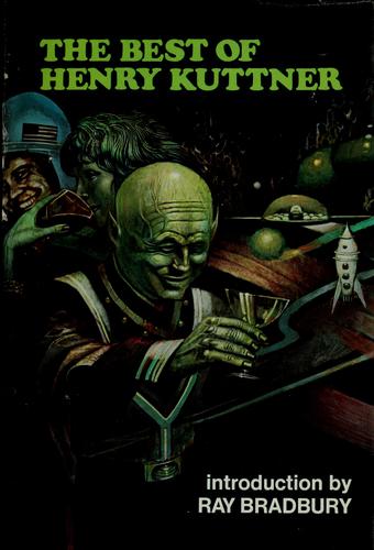 Henry Kuttner: The Best of Henry Kuttner (1983, Garland)