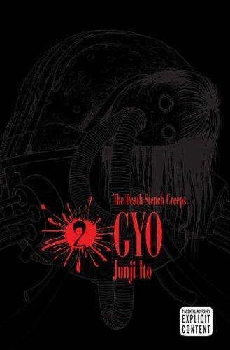 GYO. Vol. 2 : The death-stench creeps (2008)