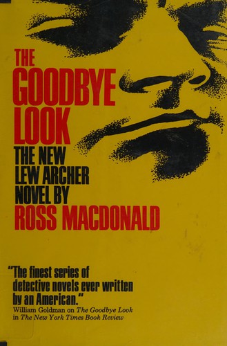 Ross Macdonald: The goodbye look (1969, Alfred A. Knopf)