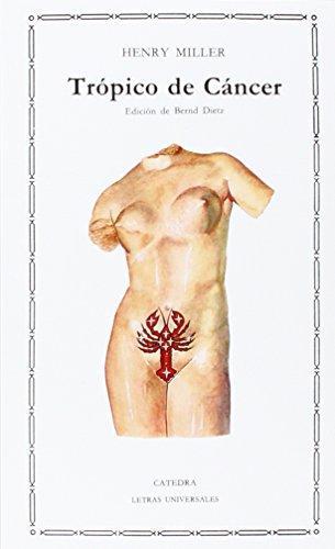 Tropico de Cancer (Paperback, Spanish language, 2004, Ediciones Catedra S.A.)