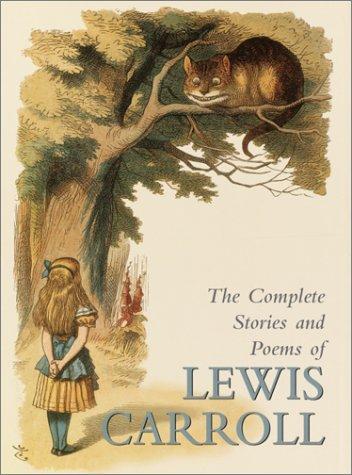 The Complete Stories and Poems of Lewis Carroll (Hardcover, 2002, Gramercy)