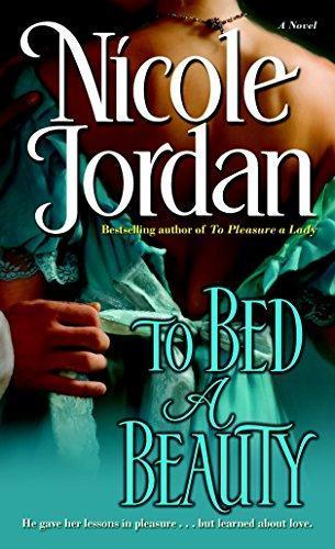 jordan, Nicole: To Bed a Beauty (Courtship Wars #2) (2008)
