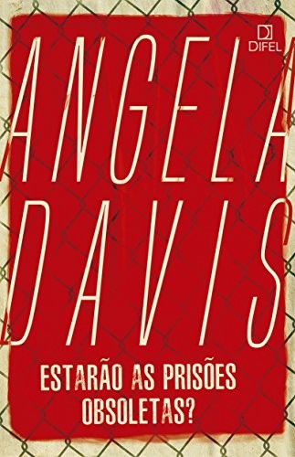 Angela Davis, Aurora Ballester: Estarao as Prisoes Obsoletas (Paperback, Portuguese language, Bertrand Brasil)