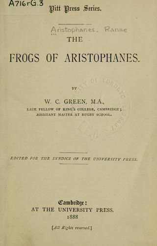 The frogs (Ancient Greek language, 1882, Univ. Press)