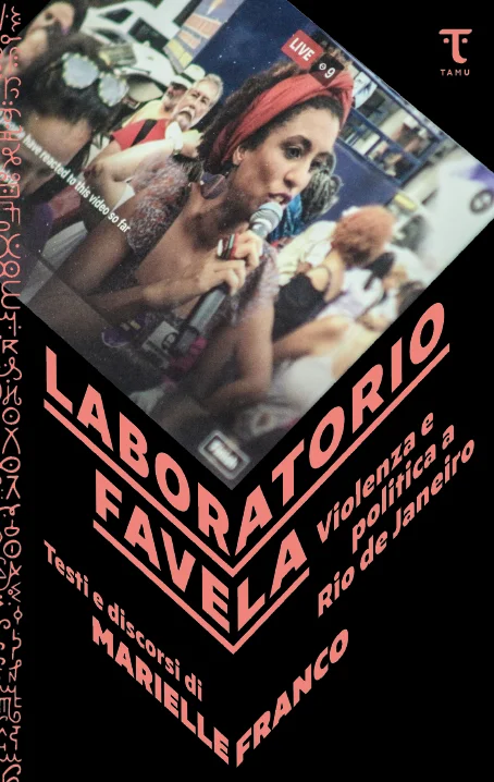 Marielle Franco: Laboratorio Favela (Paperback, Italiano language, 2021, Tamu)