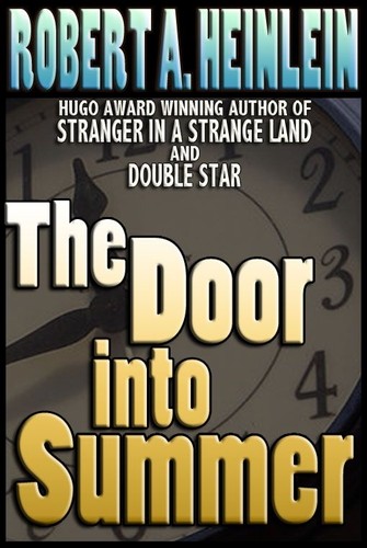 The Door into Summer (AudiobookFormat, 2013, Robert A. Heinlein (Amazon Digital Services, Inc.))