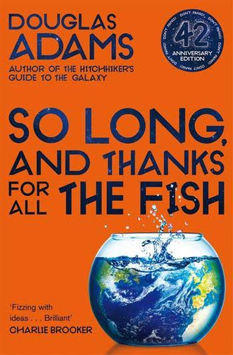 So Long, and Thanks for All the Fish (2020, Pan Macmillan)
