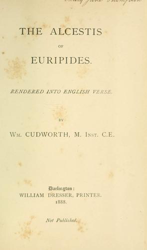 Euripides: The  Alcestis of Euripides. (1888, W. Dresser)