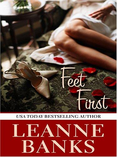 Leanne Banks: Feet first (2005, Wheeler Pub.)