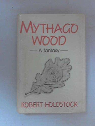 Robert Holdstock: Mythago Wood (1984)