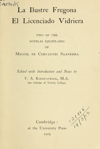 La Ilustre Fregona.  El Licenciado Vidriera (Spanish language, 1909, University Press)