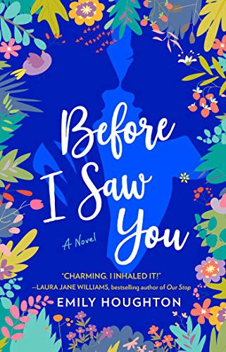 Emily Houghton: Before I Saw You (Paperback, 2021, Gallery Books)