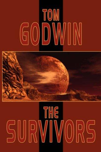 Tom Godwin: The Survivors (Paperback, 2007, Wildside Press)