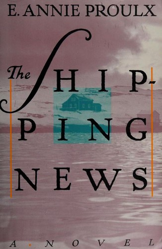 Annie Proulx: The Shipping News (1993, Charles Scribner's Sons)