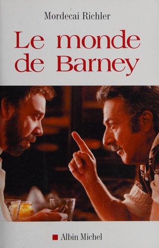 Le monde de Barney (French language, 2010, Albin Michel)