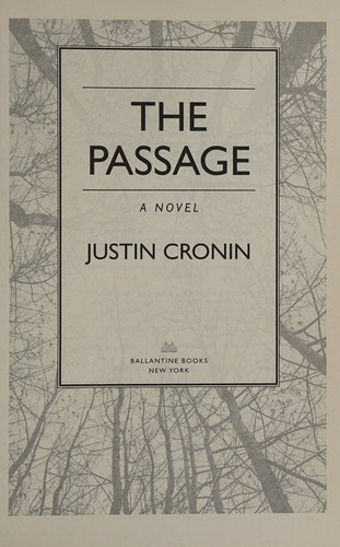 Justin Cronin: The passage (Hardcover, 2010, Ballantine Books)