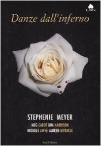 Danze dall'inferno (Hardcover, 2009, Fazi)