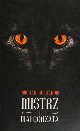 Mistrz i Małgorzata (Paperback, Polish language, 2012, Dom Wydawniczy "Rebis")