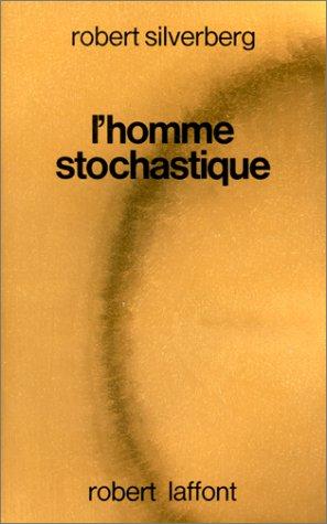 L'Homme stochastique (Paperback, French language, 1977, Robert Laffont)