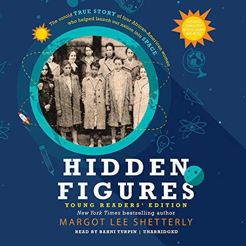 Hidden Figures Young Readers' Edition (AudiobookFormat, 2016, HarperCollins Publishers and Blackstone Audio)