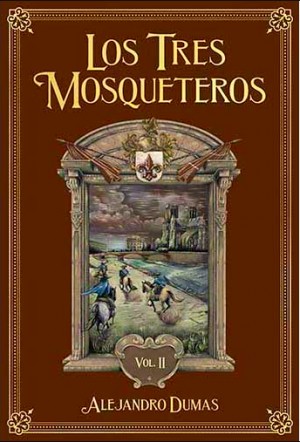 Los Tres Mosqueteros vol. II (Spanish language, 2020, Salvat)