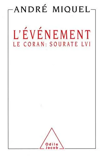L'événement : le Coran, sourate LVI (French language, 1992, Éditions Odile Jacob)