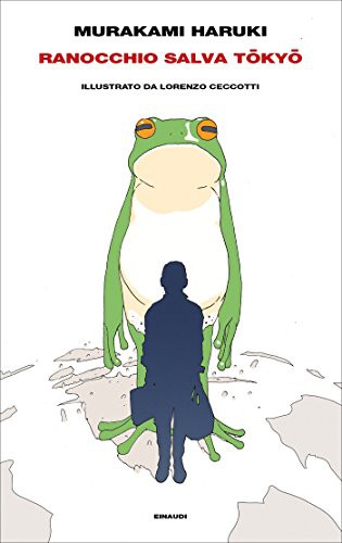 Ranocchio salva Tokyo (Hardcover, 2017, Einaudi)