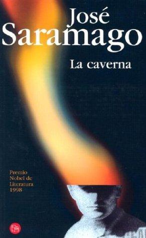La caverna = A caverna (Paperback, Spanish language, 2002, Punto de Lectura)
