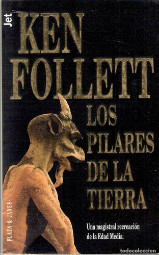 Los pilares de la Tierra (Spanish language, 1992, Plaza & Janes Editores, S.A.)