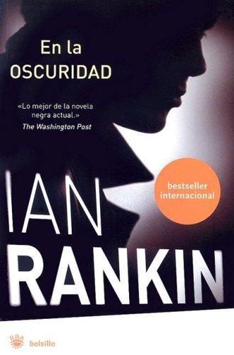 Ian Rankin: En la oscuridad (Set in Darkness) (Paperback, Spanish language, Rba)