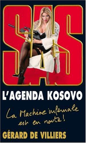 Gérard de Villiers: L'agenda Kosovo (French language, 2007)