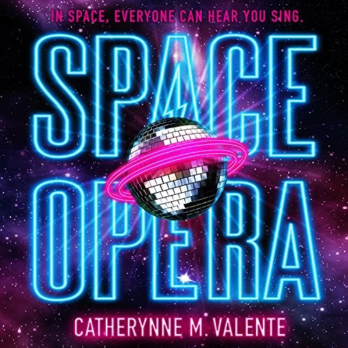 Space Opera (AudiobookFormat, 2018, HighBridge Audio)