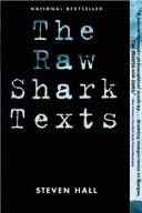 Steven Hall: The Raw Shark Texts (2008, Canongate U.S.)