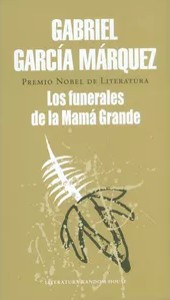 Los funerales de la Mamá Grande -   (2015, Literatura Random House)