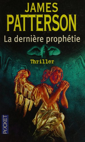 La dernière prophétie (French language, 2003, Pocket)