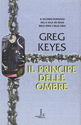 Il principe delle ombre. Saga dei regni delle spine e delle ossa (Italian language, 2005)